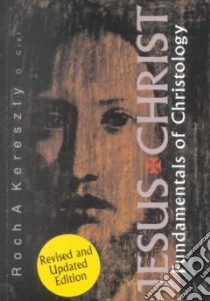 Jesus Christ libro in lingua di Kereszty Roch A.