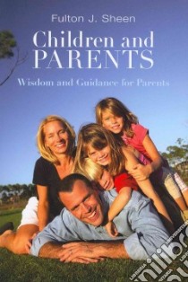 Children and Parents libro in lingua di Sheen Fulton J.