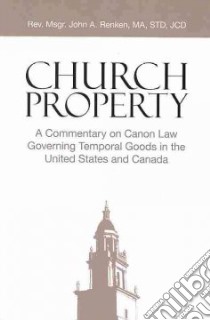 Church Property libro in lingua di Renken John A.