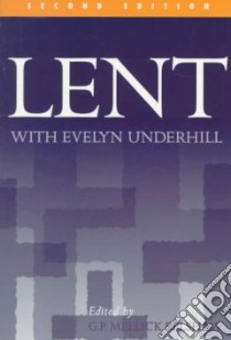 Lent With Evelyn Underhill libro in lingua di Belshaw George Mellick (EDT)