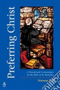 Preferring Christ libro in lingua di Vest Norvene, Hale Dom Robert (FRW), Brett Peter (AFT), Dysinger Luke (TRN)