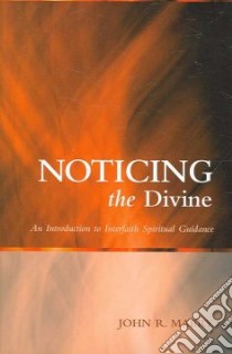 Noticing the Divine libro in lingua di Mabray John R.
