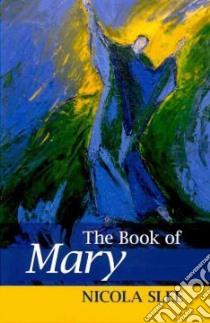 The Book of Mary libro in lingua di Slee Nicola
