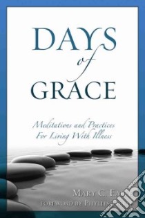 Days of Grace libro in lingua di Earle Mary C., Tickle Phyllis (FRW)