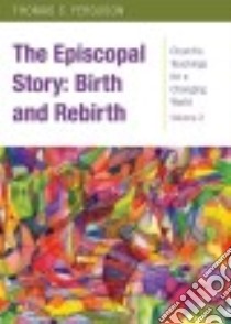 The Episcopal Story libro in lingua di Ferguson Thomas C.