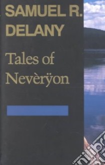 Tales of Neveryon libro in lingua di Delany Samuel R.