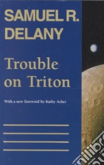 Trouble on Triton libro in lingua di Delany Samuel R.