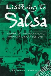 Listening to Salsa libro in lingua di Aparicio Frances R.