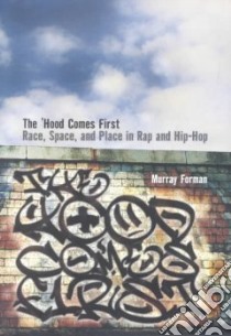 The 'Hood Comes First libro in lingua di Forman Murray