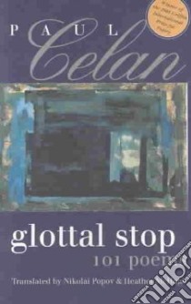 Glottal Stop libro in lingua di Celan Paul (TRN), Popov Nikolai (TRN), McHugh Heather (TRN)