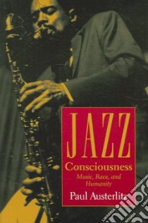 Jazz Consciousness libro in lingua di Austerlitz Paul