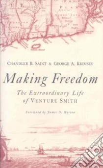 Making Freedom libro in lingua di Saint Chandler B., Krimsky George A.