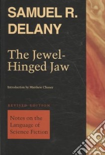 The Jewel-Hinged Jaw libro in lingua di Delany Samuel R.