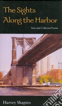 The Sights Along the Harbor libro in lingua di Shapiro Harvey