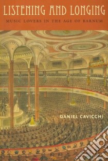 Listening and Longing libro in lingua di Cavicchi Daniel