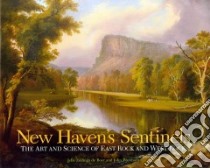 New Haven's Sentinels libro in lingua di Zeilinga De Boer Jelle, Wareham John