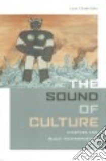 The Sound of Culture libro in lingua di Chude-Sokei Louis