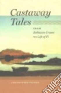 Castaway Tales libro in lingua di Palmer Christopher