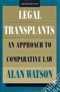 Legal Transplants libro in lingua di Watson Alan