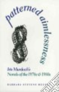 Patterned Aimlessness libro in lingua di Heusel Barbara Stevens