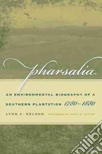 Pharsalia libro in lingua di Nelson Lynn A., Sutter Paul S. (FRW)