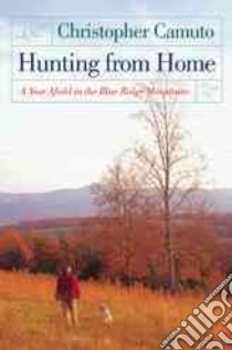 Hunting From Home libro in lingua di Camuto Christopher