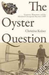 The Oyster Question libro in lingua di Keiner Christine