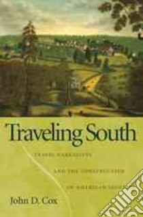 Traveling South libro in lingua di Cox John David