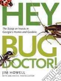Hey, Bug Doctor! libro in lingua di Howell Jim