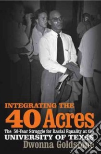Integrating the 40 Acres libro in lingua di Goldstone Dwonna
