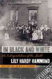 In Black and White libro in lingua di Hammond Lily Hardy, Green Elna C. (EDT)