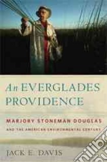 An Everglades Providence libro in lingua di Davis Jack E.