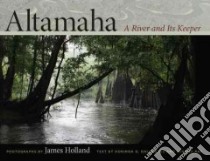 Altamaha libro in lingua di Holland James (PHT), Dallmeyer Dorinda G., Ray Janisse
