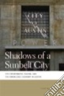 Shadows of a Sunbelt City libro in lingua di Tretter Eliot M.