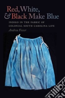 Red, White, & Black Make Blue libro in lingua di Feeser Andrea