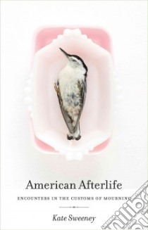 American Afterlife libro in lingua di Sweeney Kate