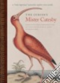 The Curious Mister Catesby libro in lingua di Nelson E. Charles (EDT), Elliott David J. (EDT), Waring Jane O. (FRW)
