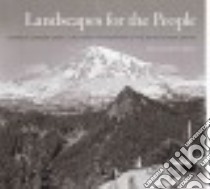 Landscapes for the People libro in lingua di Grant George Alexander (PHT), Davis Ren, Davis Helen, Davis Timothy (FRW)