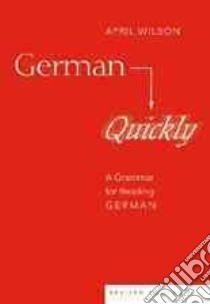 German Quickly libro in lingua di Wilson April