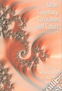 Chaos, Complexity, Curriculum, And Culture libro in lingua di Doll William E. (EDT), Fleener M. Jayne (EDT), Trueit Donna (EDT), St. Julien John (EDT)