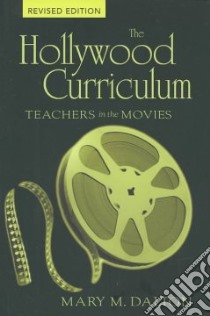 The Hollywood Curriculum libro in lingua di Dalton Mary M.