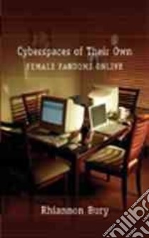 Cyberspaces Of Their Own libro in lingua di Bury Rhiannon