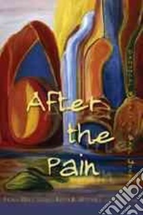 After the Pain libro in lingua di Mills Fiona (EDT), Mitchell Keith (EDT)