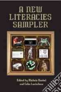A New Literacies Sampler libro in lingua di Knobel Michele (EDT), Lankshear Colin (EDT)