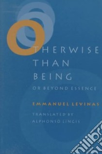 Otherwise Than Being libro in lingua di Levinas Emmanuel