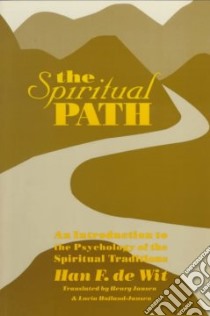 The Spiritual Path libro in lingua di Wit H. F. De, De Wit Han F.