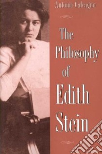 The Philosophy of Edith Stein libro in lingua di Calcagno Antonio