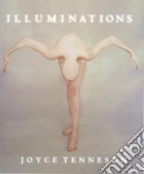 Illuminations libro in lingua di Tenneson Joyce