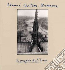 A Propos De Paris libro in lingua di Cartier-Bresson Henri