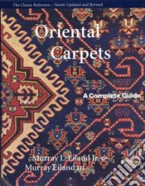Oriental Carpets libro in lingua di Eiland Murray L.